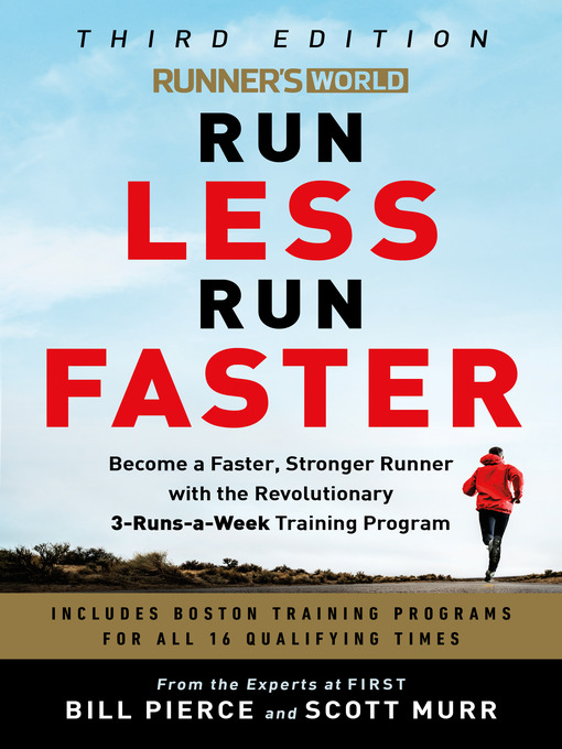 Title details for Runner's World Run Less Run Faster by Bill Pierce - Available